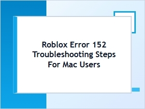 Fix Roblox Error 152 on Mac